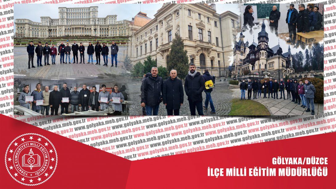 GÖLYAKA MESLEKİ VE TEKNİK ANADOLU LİSESİ KA102 ERASMUS+ PROJESİNİN 1. ETABI TAMAMLANDI (ROMANYA)